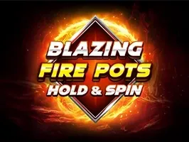Blazing Fire Pots Hold & Spin game cover